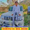 About Dorani Su Bol Dedh Song